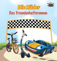 Cover image for Die Rader - Das Freundschaftsrennen: The Wheels -The Friendship Race (German Edition)