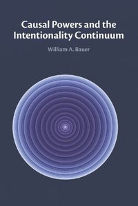 Cover image for Causal Powers and the Intentionality Continuum