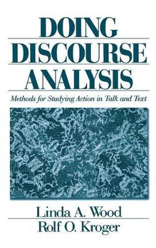 Cover image for Doing Discourse Analysis: Methods for Studying Action in Talk and Text