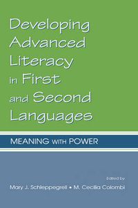 Cover image for Developing Advanced Literacy in First and Second Languages: Meaning With Power