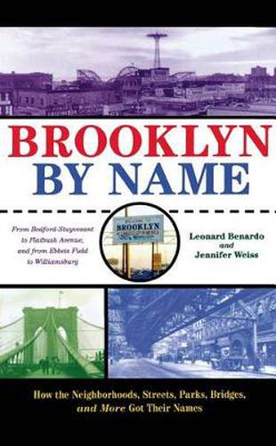 Cover image for Brooklyn By Name: How the Neighborhoods, Streets, Parks, Bridges, and More Got Their Names