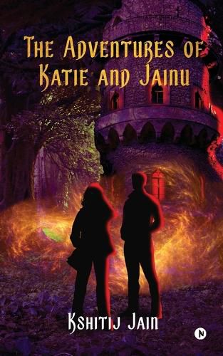 Cover image for The Adventures of Katie and Jainu