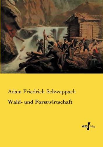 Cover image for Wald- und Forstwirtschaft