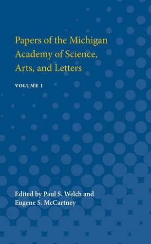 Cover image for Papers of the Michigan Academy of Science, Arts and Letters: Volume I