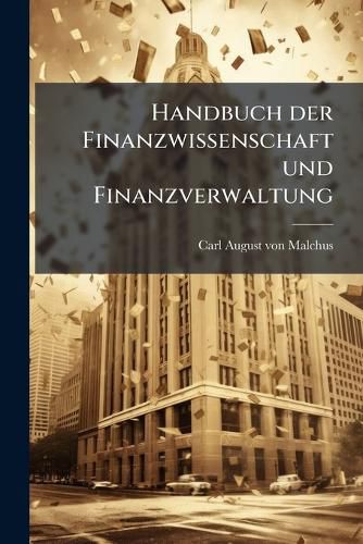 Cover image for Handbuch Der Finanzwissenschaft Und Finanzverwaltung: Finanzverwaltung, Volume 2