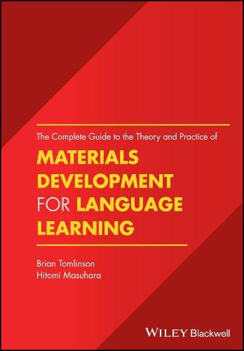 Cover image for The Complete Guide to the Theory and Practice of Materials Development for Language Learning