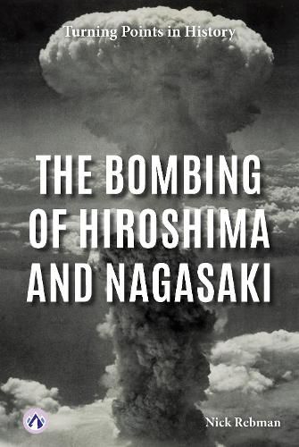 Cover image for The Bombing of Hiroshima and Nagasaki