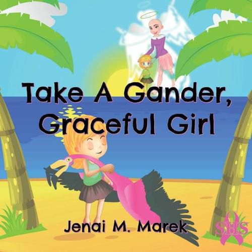 Cover image for Take A Gander, Graceful Girl