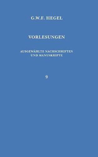 Cover image for Vorlesungen. Ausgewahlte Nachschriften und Manuskripte / Vorlesungen uber die Geschichte der Philosophie