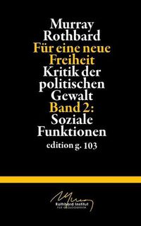 Cover image for Fur eine neue Freiheit 2: Kritik der politischen Gewalt: Soziale Funktionen