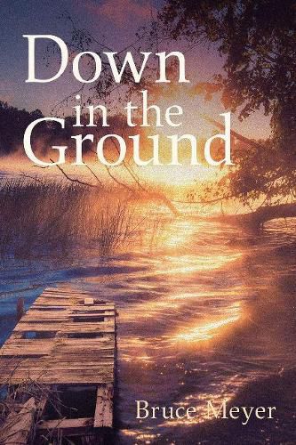 Cover image for Down in the Ground