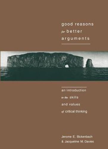 Cover image for Good Reasons for Better Arguments: Introduction to the Skills and Values of Critical Thinking