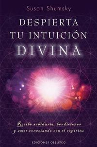 Cover image for Despierta Tu Intuicion Divina