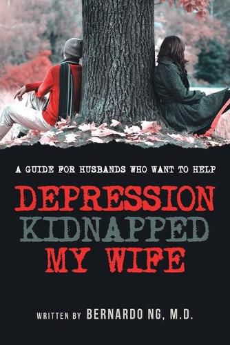 Cover image for Depression Kidnapped My Wife