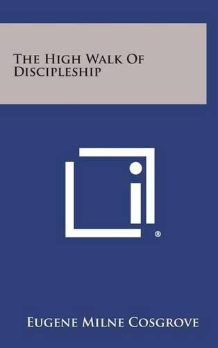 Cover image for The High Walk of Discipleship