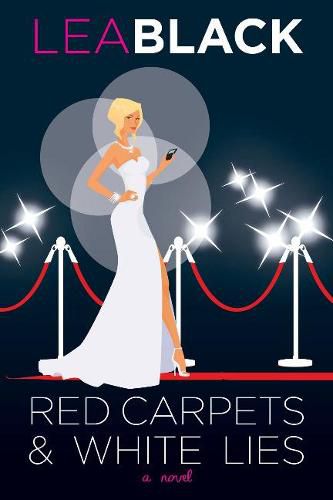 Cover image for Red Carpets & White Lies: A Novel