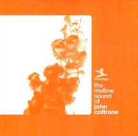 Cover image for Mellow Sound Of John Coltrane