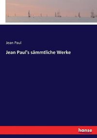 Cover image for Jean Paul's sammtliche Werke