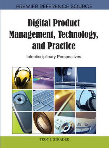 Cover image for Digital Product Management, Technology and Practice: Interdisciplinary Perspectives