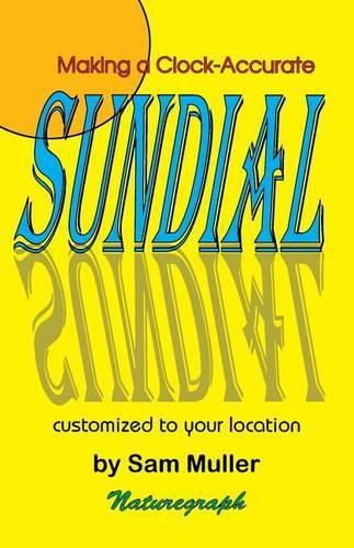Cover image for Making a Clock-Accurate Sundial