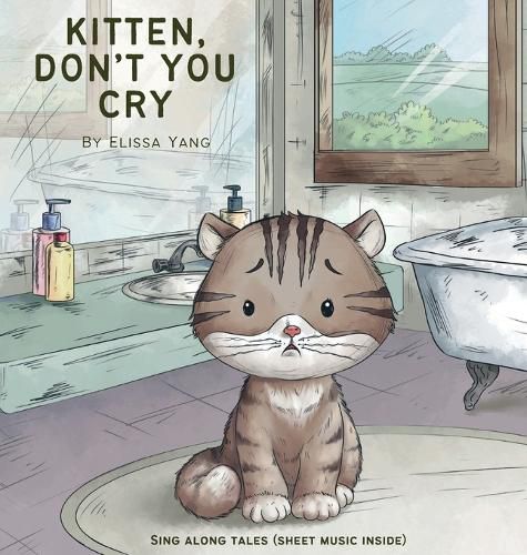Cover image for Kitten, Don't You Cry