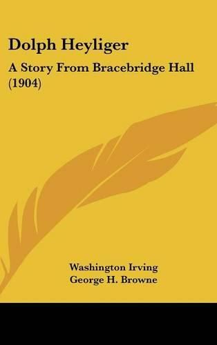 Dolph Heyliger: A Story from Bracebridge Hall (1904)