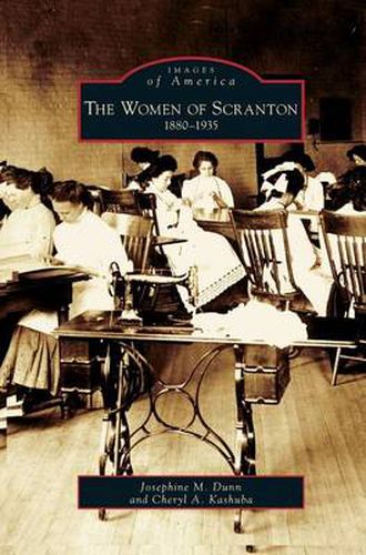 Cover image for Women of Scranton: 1880-1935