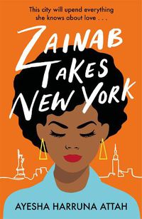 Cover image for Zainab Takes New York: Zainab Sekyi is on a quest to find herself...