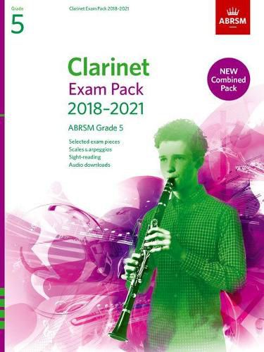 Cover image for Clarinet Exam Pack 2018-2021 Grade 5: Selected from the 2018-2021 Syllabus. Score & Part, Audio Downloads, Scales & Sight-Reading