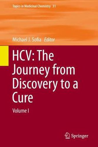 Cover image for HCV: The Journey from Discovery to a Cure: Volume I