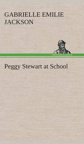 Cover image for Peggy Stewart at School