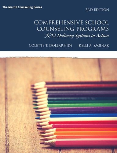 Cover image for Comprehensive School Counseling Programs: K-12 Delivery Systems in Action
