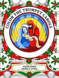 Cover image for Color the Trumpet Carols