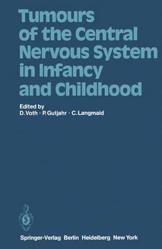 Cover image for Tumours of the Central Nervous System in Infancy and Childhood