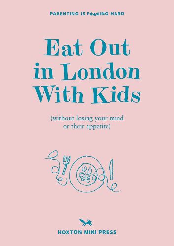 Cover image for Eat Out in London with Kids