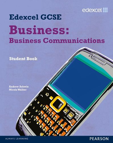 Cover image for Edexcel GCSE Business: Business Communications: Unit 4