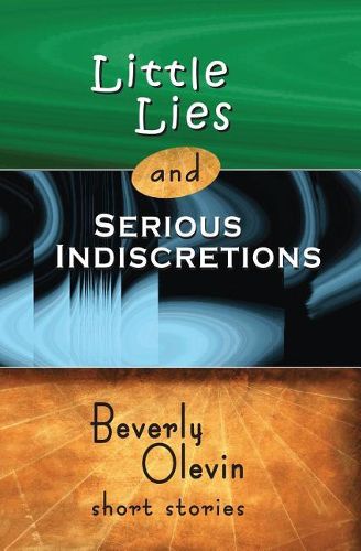 Cover image for Little Lies and Serious Indiscretions: Short Stories