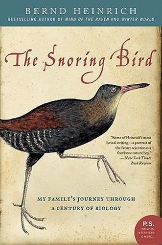 Cover image for The Snoring Bird: My Family's Journey Through a Century of Biology
