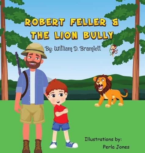 Robert Feller and the Lion Bully