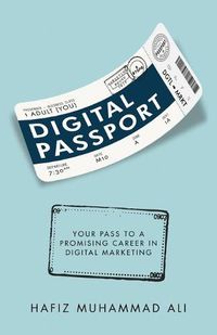 Cover image for Digital Passport: Your Pass to a Promising Career in Digital Marketing
