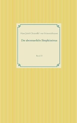 Der abenteuerliche Simplicissimus: Band 23