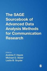 Cover image for The SAGE Sourcebook of Advanced Data Analysis Methods for Communication Research