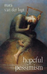 Cover image for Hopeful Pessimism