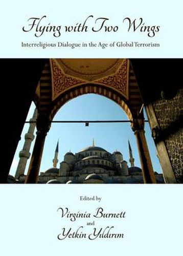 Cover image for Flying with Two Wings: Interreligious Dialogue in the Age of Global Terrorism