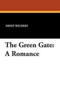 Cover image for The Green Gate: A Romance