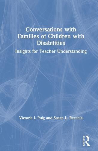 Cover image for Conversations with Families of Children with Disabilities: Insights for Teacher Understanding