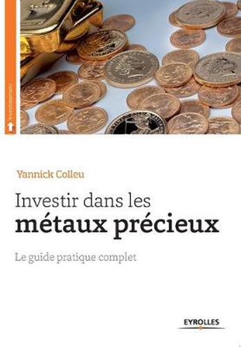 Cover image for Investir dans les metaux precieux