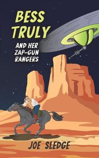 Cover image for Bess Truly And Her Zap-Gun Rangers