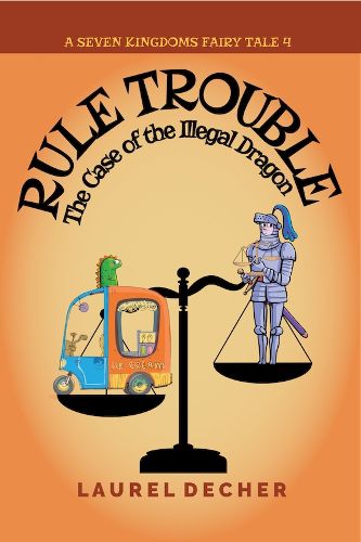 Cover image for Rule Trouble: The Case of the Illegal Dragon