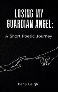 Cover image for Losing My Guardian Angel